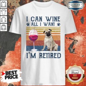 Official I Can Wine All I Want I’m Retired Bulldog Vintage Retro Footprint Shirt