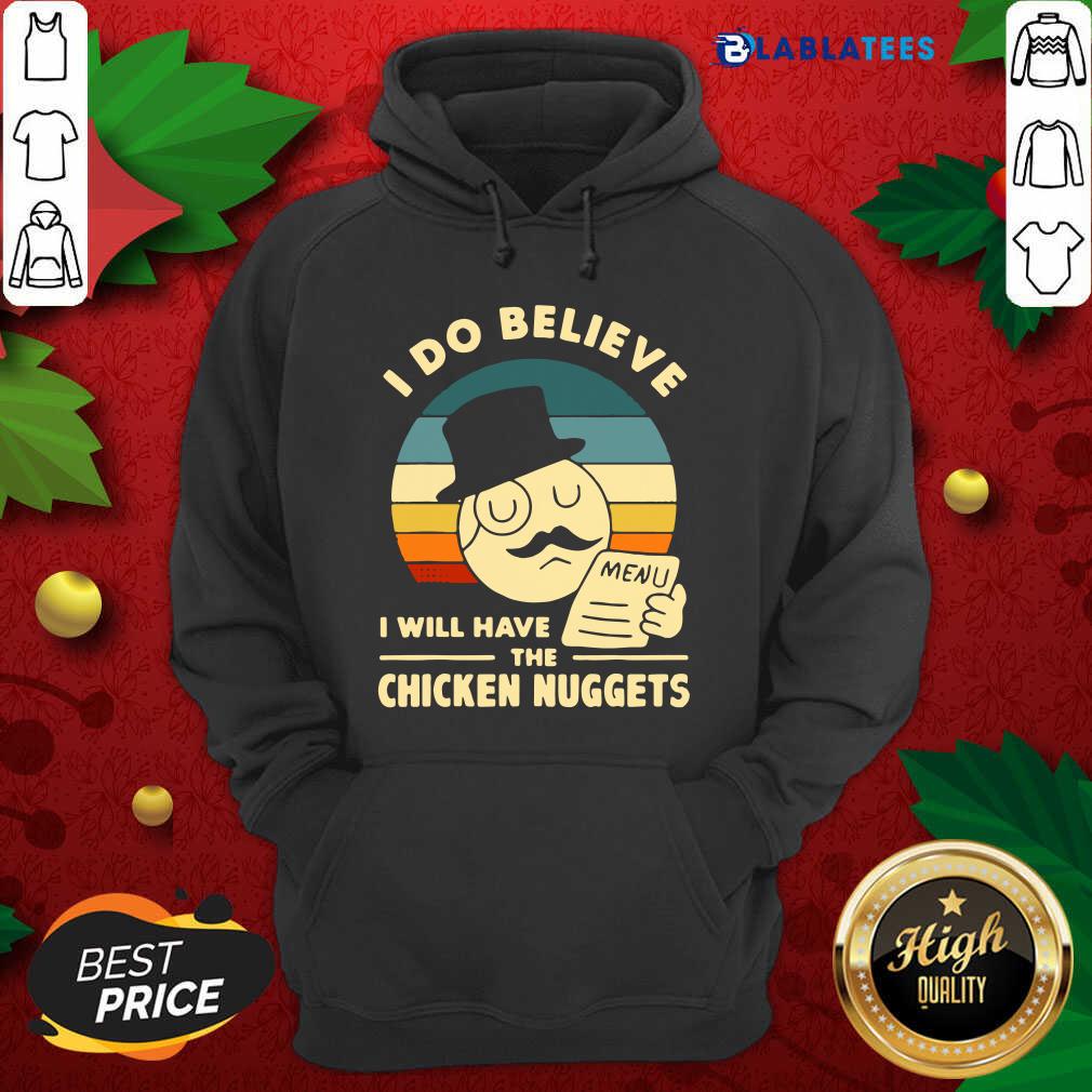 Official I Do Believe I Will Have The Chicken Nuggets Vintage Shirt - Image 2