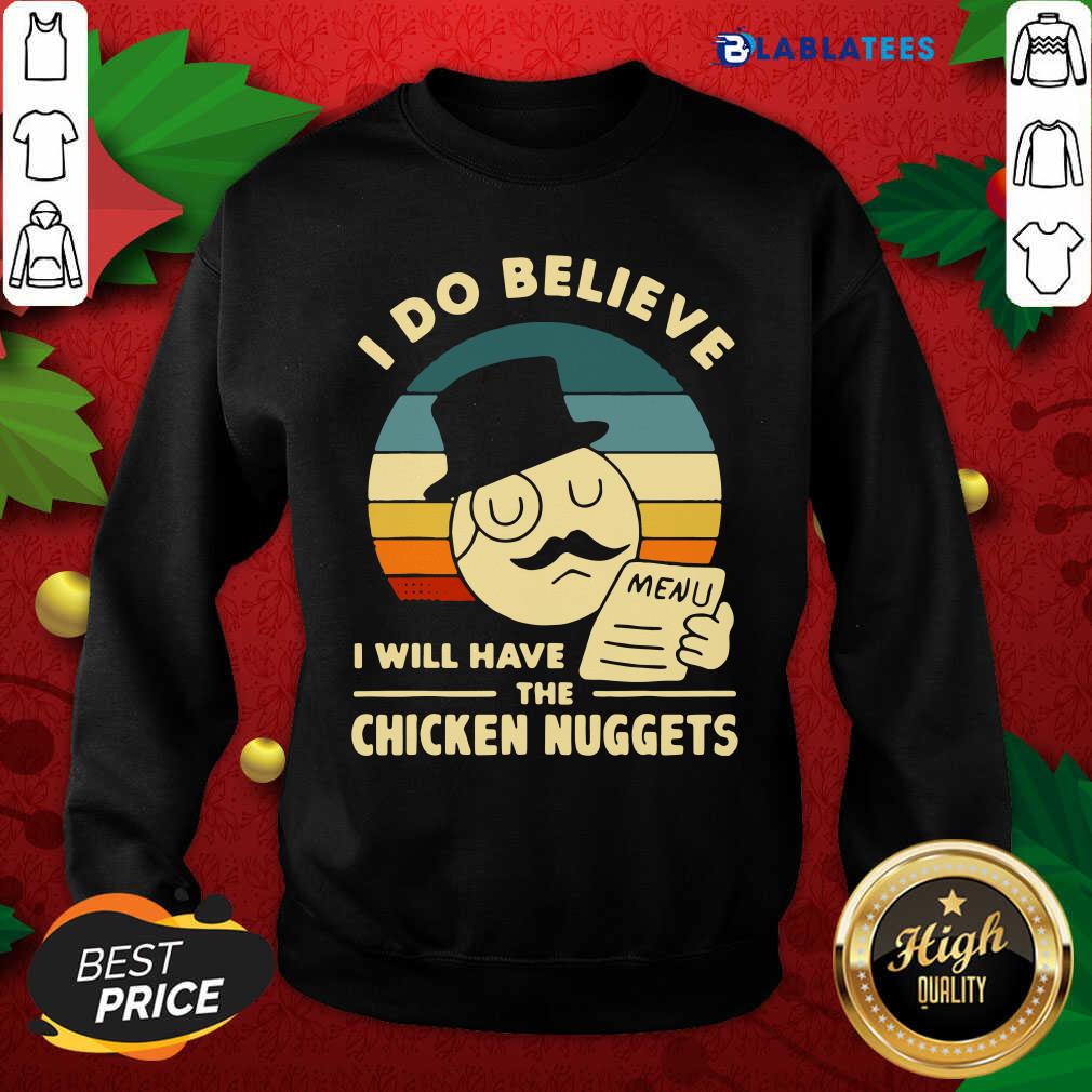 Official I Do Believe I Will Have The Chicken Nuggets Vintage Shirt - Image 5