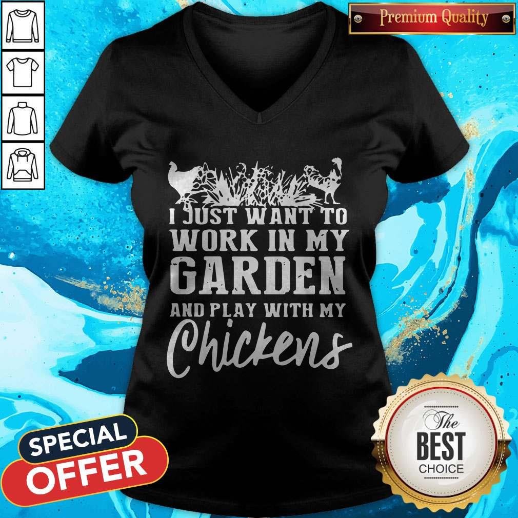 Official I Just Want To Work In My Garden And Play With My Chickens Shirt - Image 3