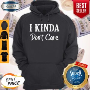 Alternative view of Official I Kinda Don’t Care Black Version Shirt