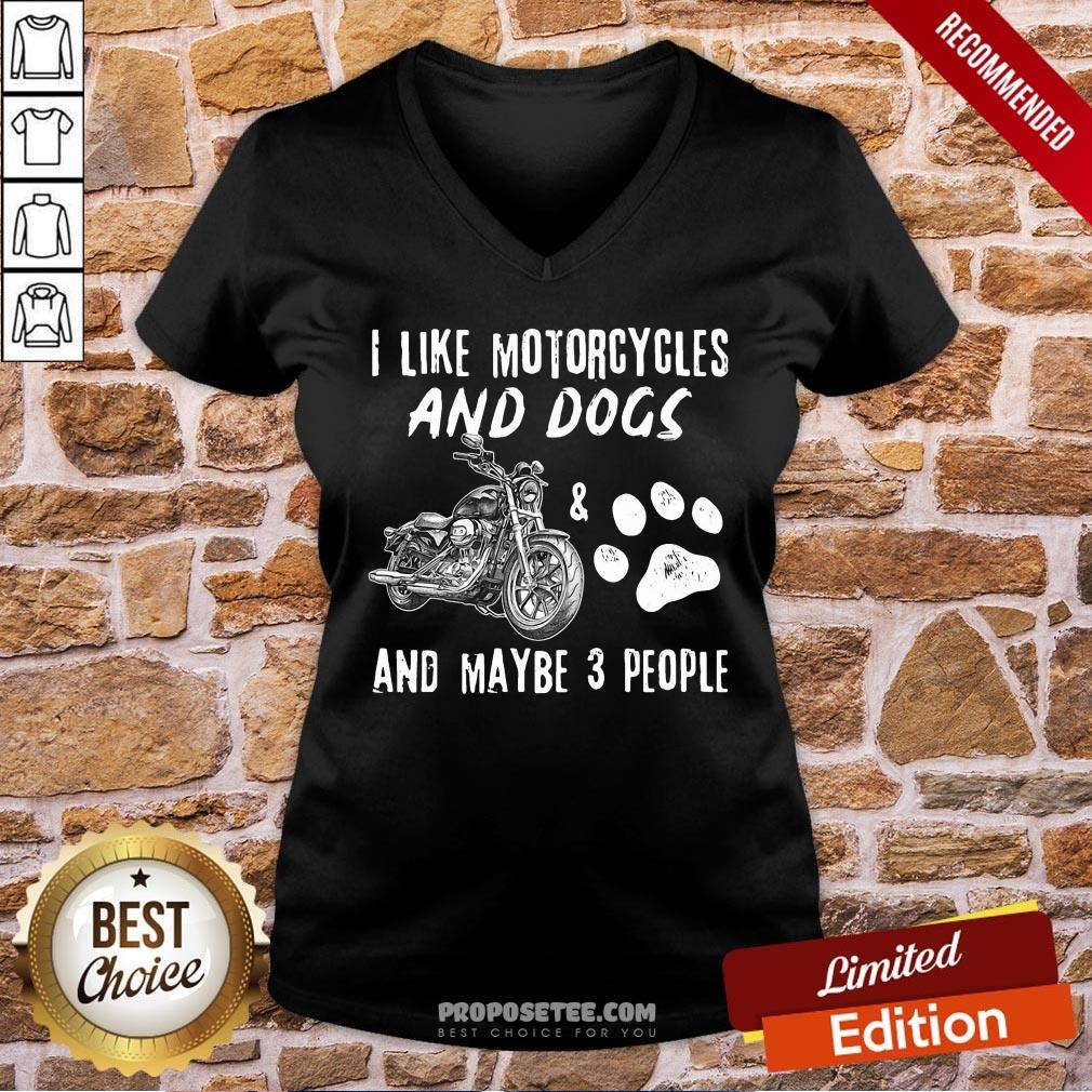 Official I Like Motorcycles And Dogs And Maybe 3 People Shirt - Image 2