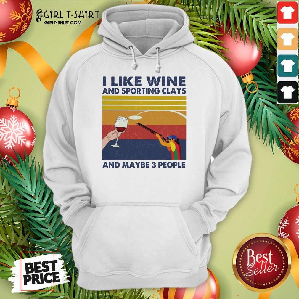 Official I Like Wine And Sporting Clays And Maybe People Vintage Shirt - Image 5