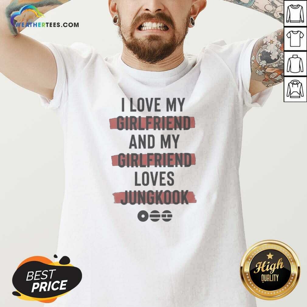 Official I Love My Girlfriend And My Girlfriend Loves Jungkook Shirt - Image 5