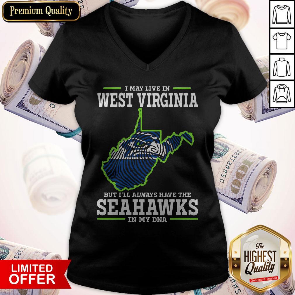 Official I May Live In West Virginia But I’ll Always Have The Seahawks In My DNA Shirt - Image 3