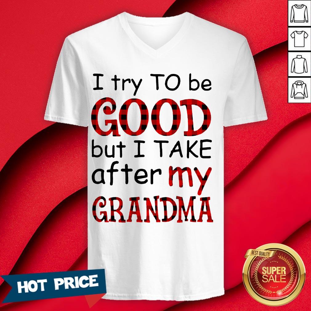Official I Try To Be Good But I Take After My Grandma Shirt - Image 3