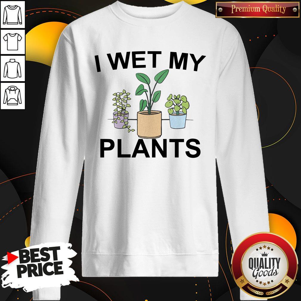 Official I Wet My Plants Shirt - Image 5