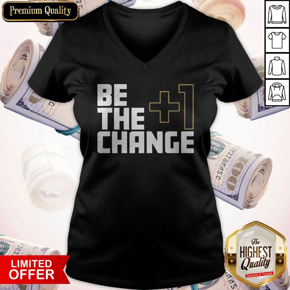 Official I Would Like The +1 Change Shirt - Image 2