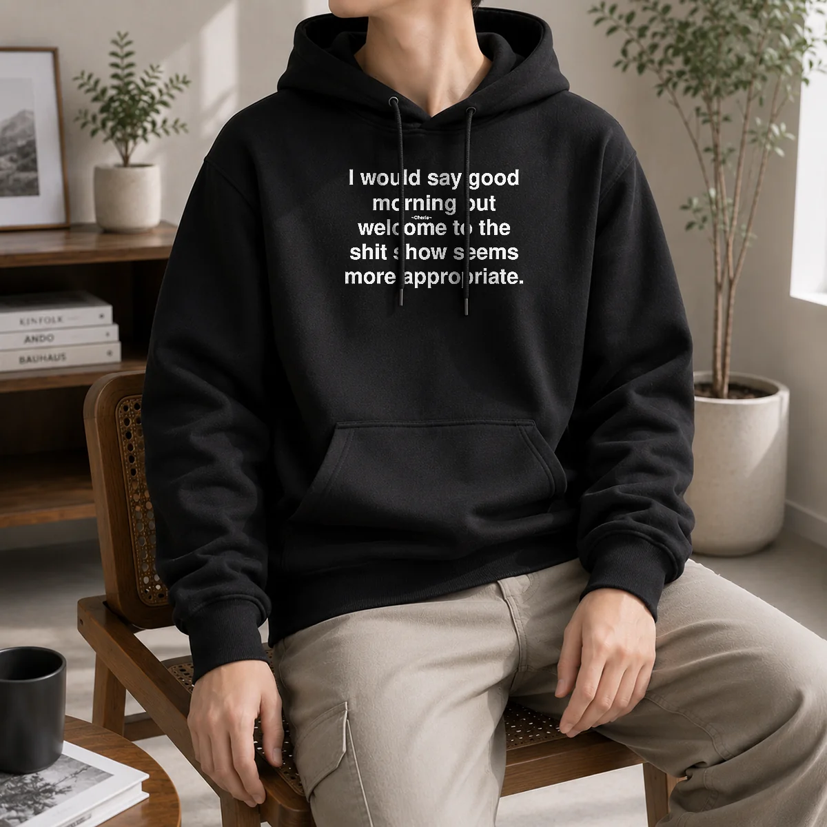 Official I Would Say Good Morning But Welcome To The Shit Show Seems More Appropriate Shirt - Image 5