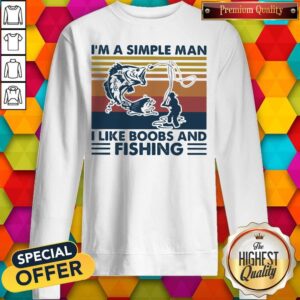 Alternative view of Official I'm A Simple Man I Like Boobs And Fishing Vintage Retro Shirt
