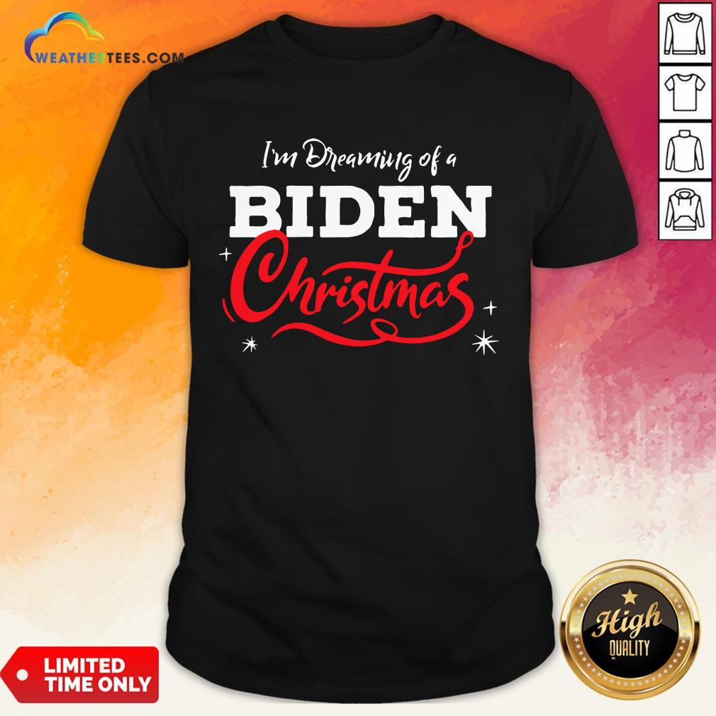 Official I’m Dreaming Of A Biden Christmas New President 2020 Shirt