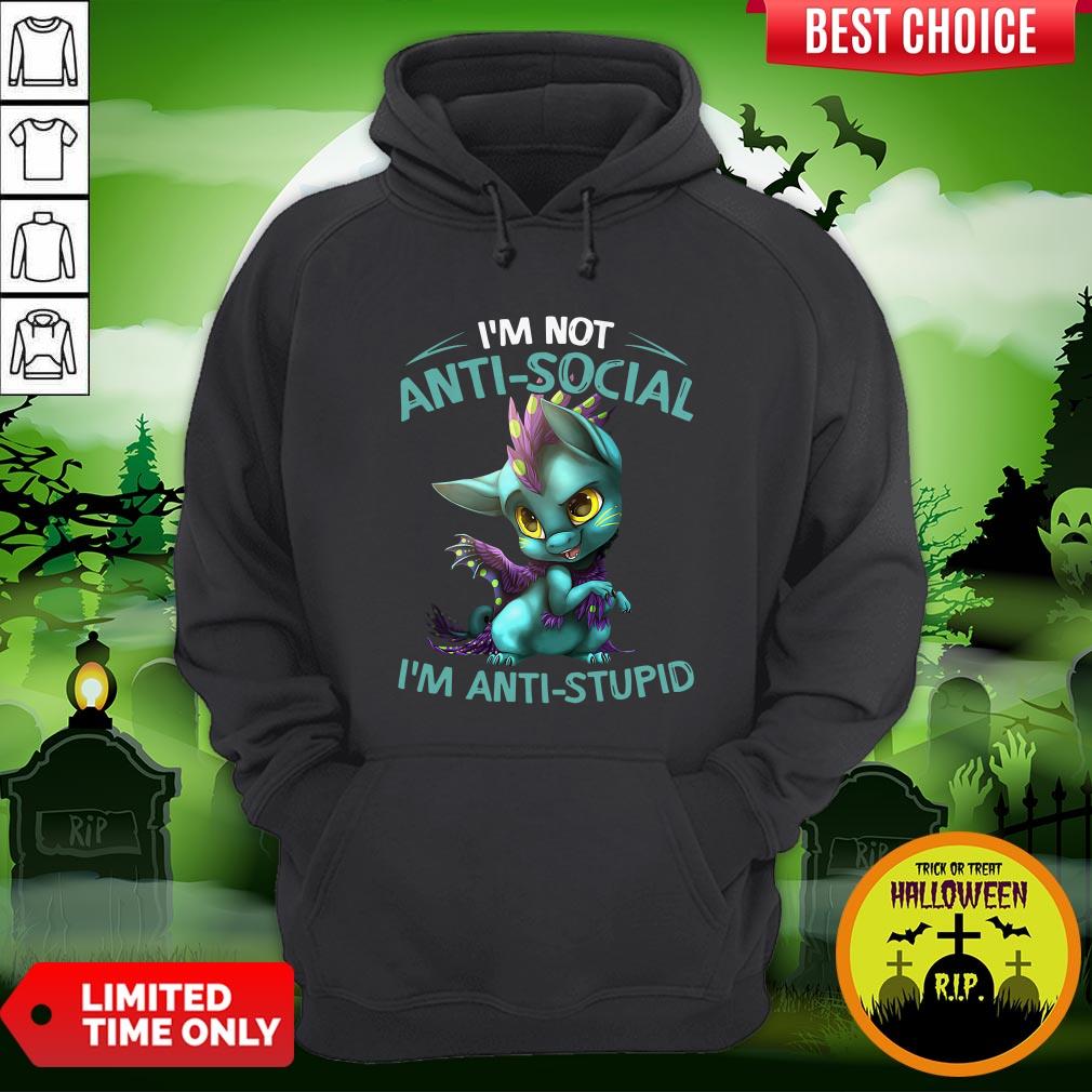 Official I’m Not Anti Social I’m Anti Stupid Dragon Shirt - Image 5