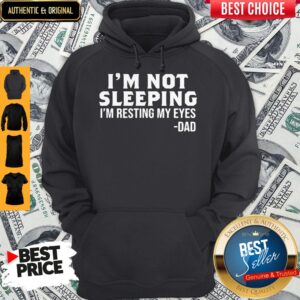 Alternative view of Official I’m Not Sleeping I’m Resting My Eyes Dad Shirt