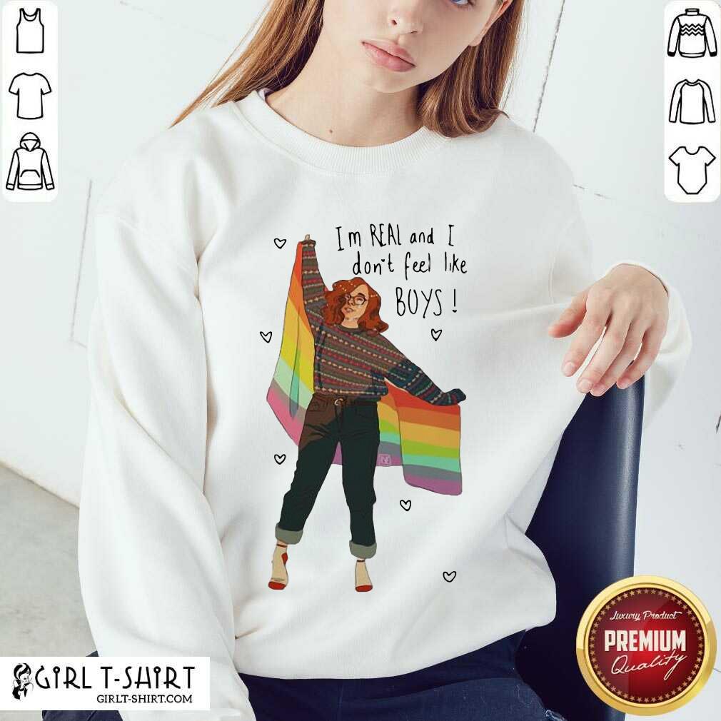 Official I’m Real And I Don’t Feel Like Boys LGBT Flag Shirt - Image 4