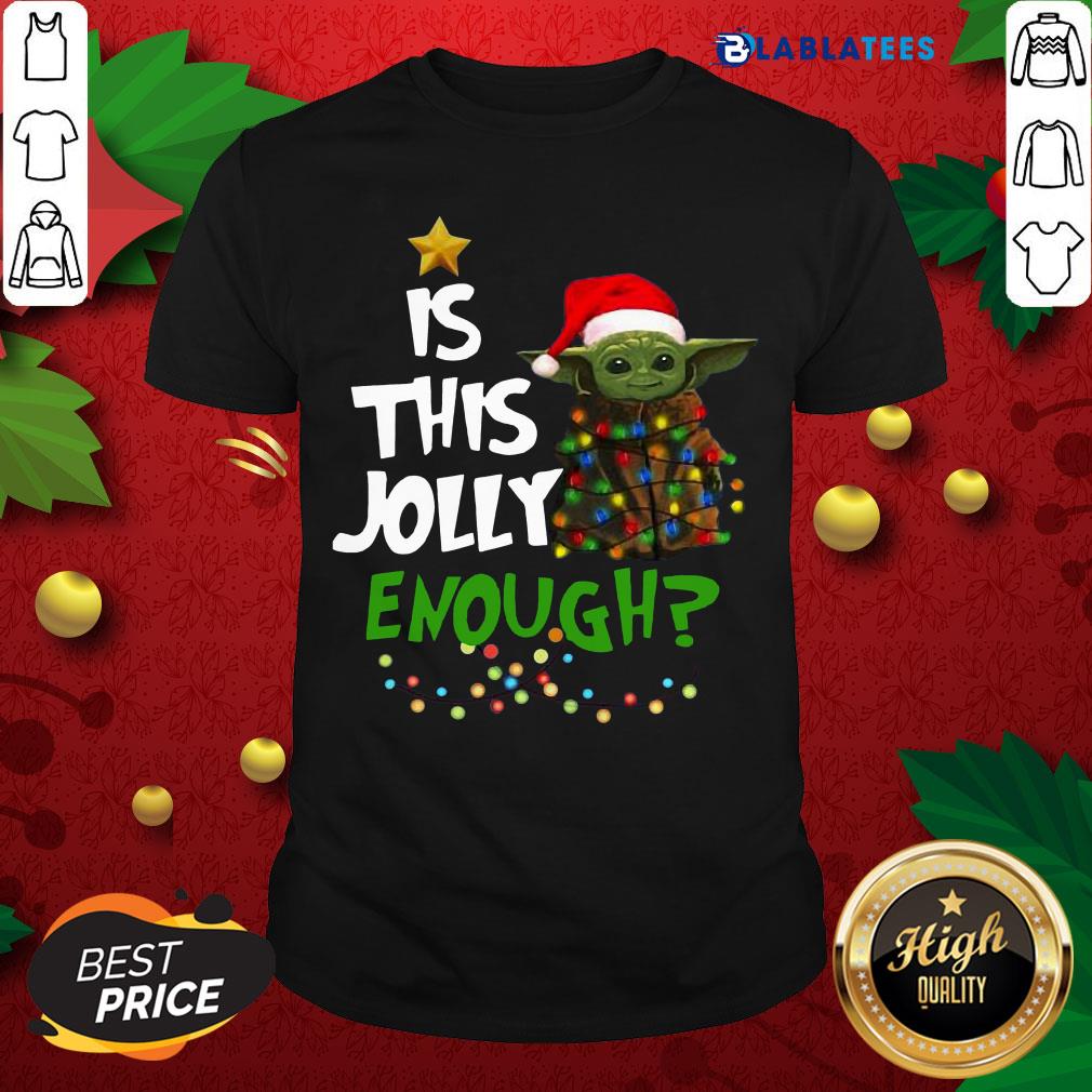 Official Is This Jolly Enough Shirt