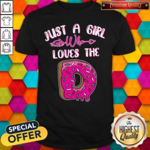 Official Just A Girl Who Loves D Shirt