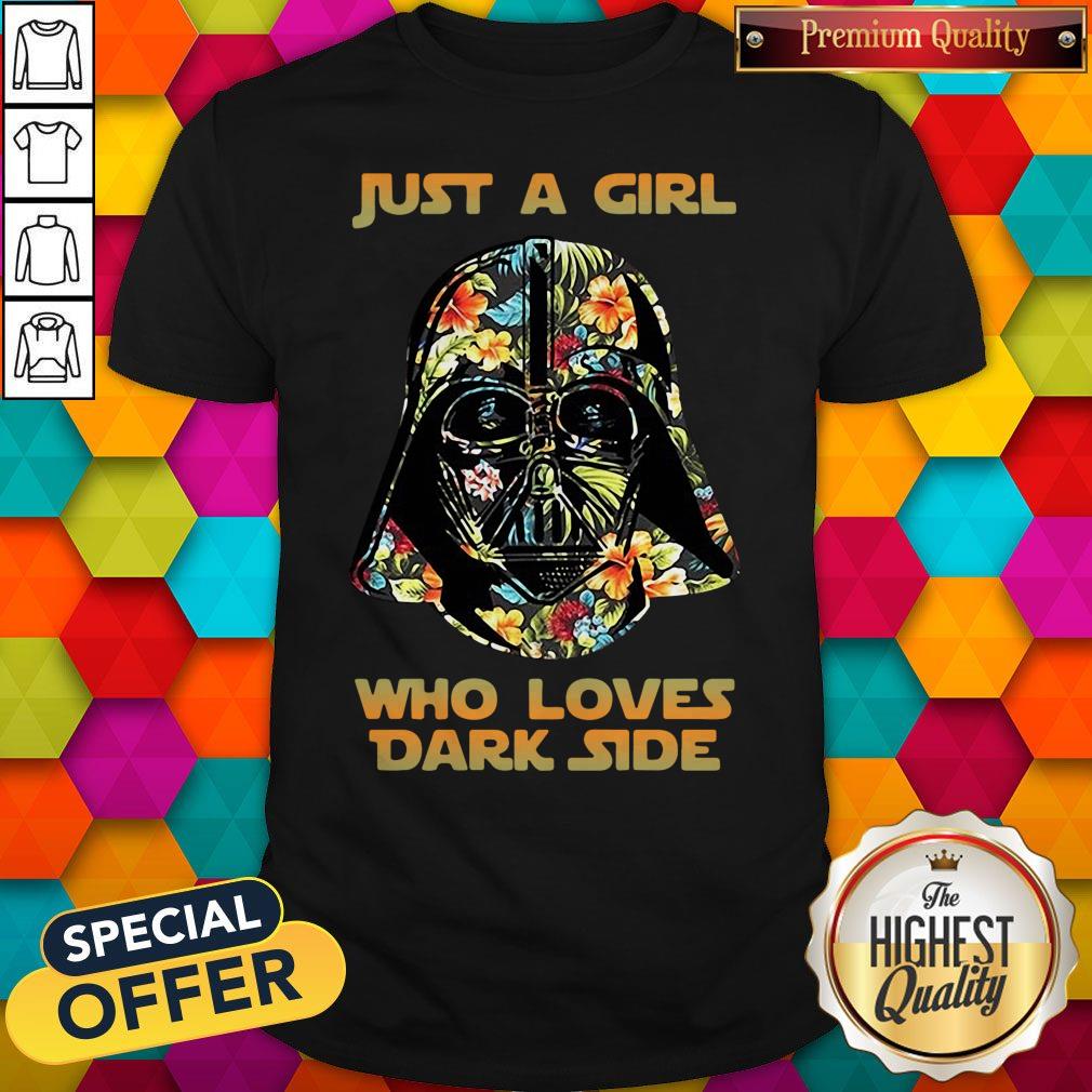 Official Just A Girl Who Loves Dark Side Flowers Shirt