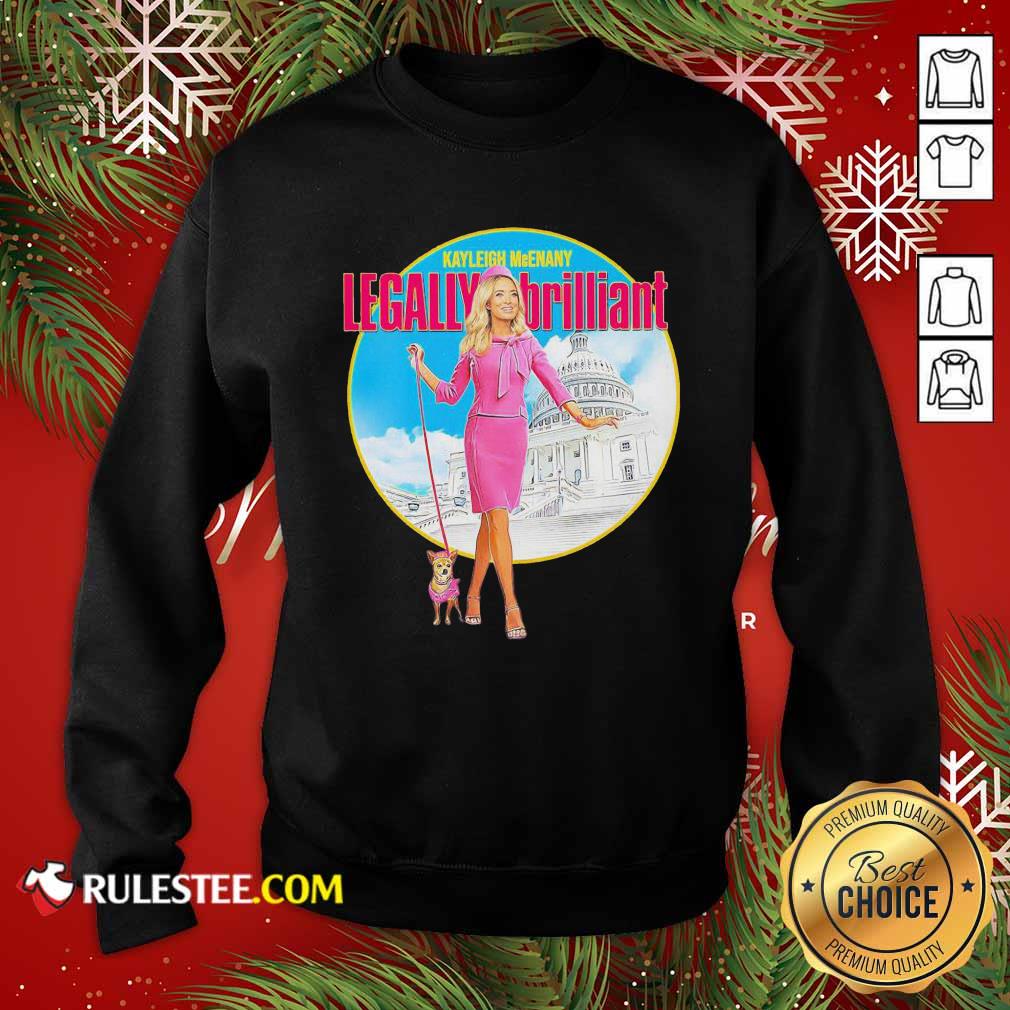 Official Kayleigh Mcenany Legally Brilliant Shirt - Image 5