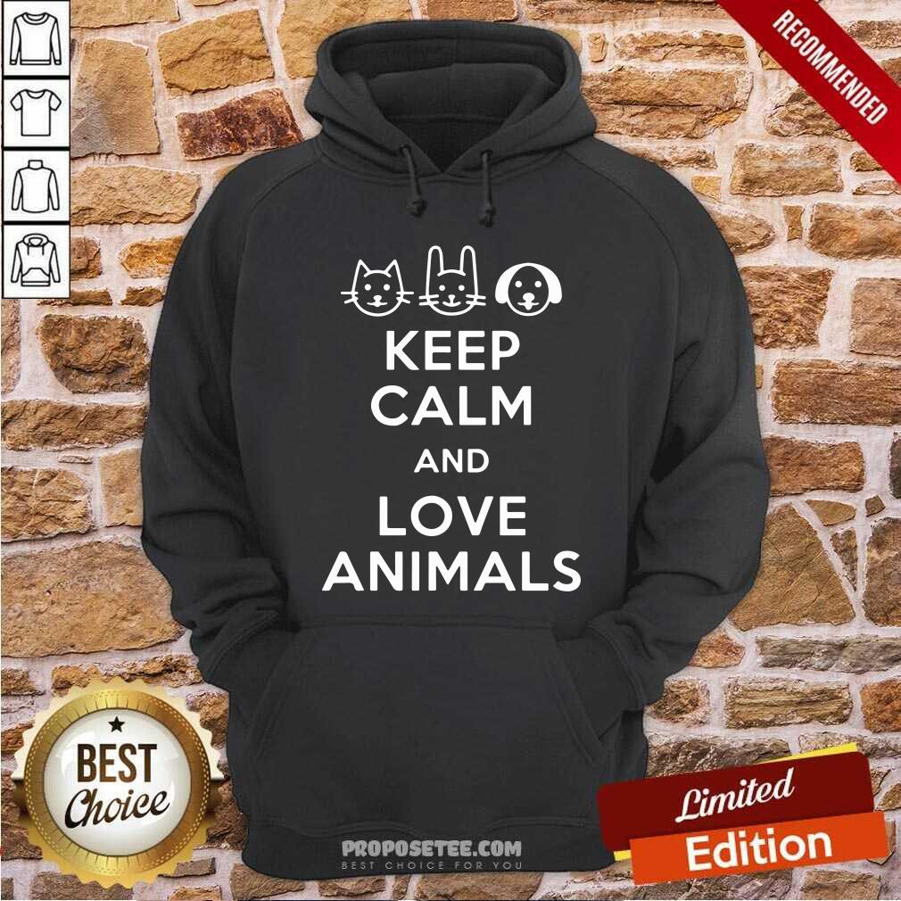 Official Keep Calm And Love Animals Shirt - Image 2