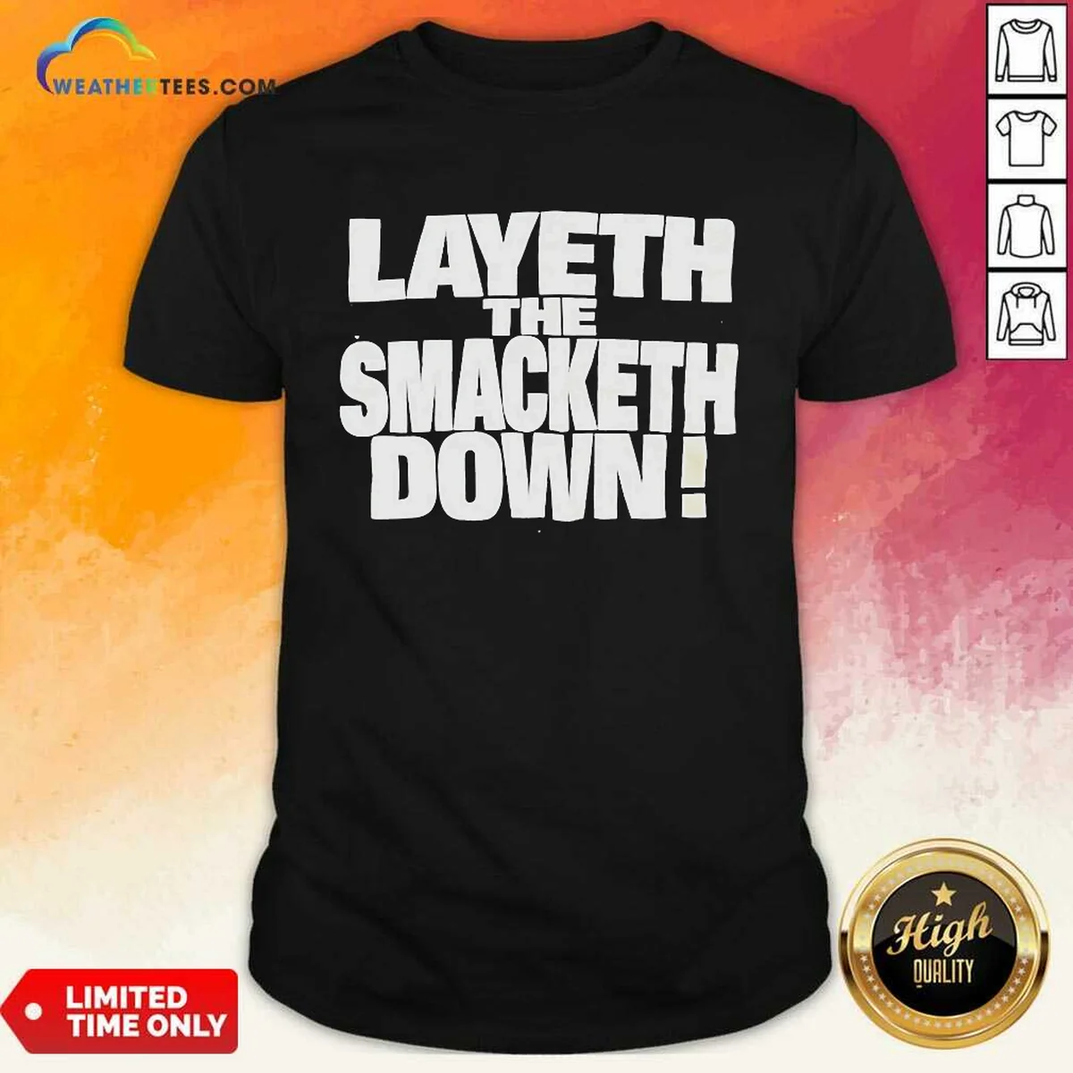 Official Layeth The Smacketh Down WWE Shirt