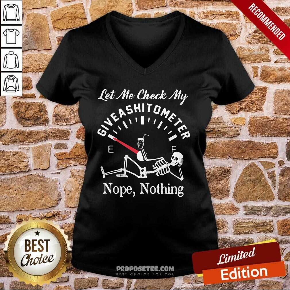 Official Let Me Check My Give A Shitometer Nope Nothing Skull Shirt - Image 2