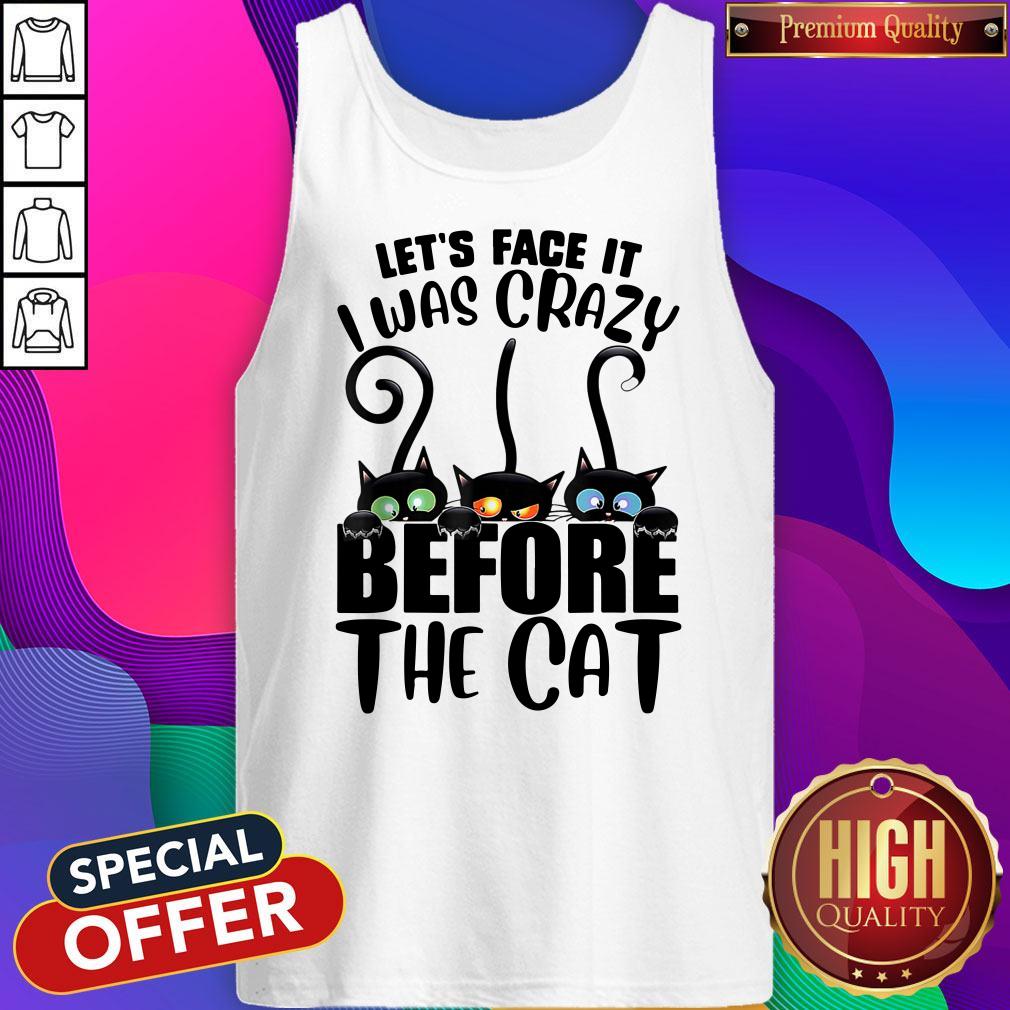 Official Let’s Face It I Was Crazy Before The Cats Shirt - Image 4