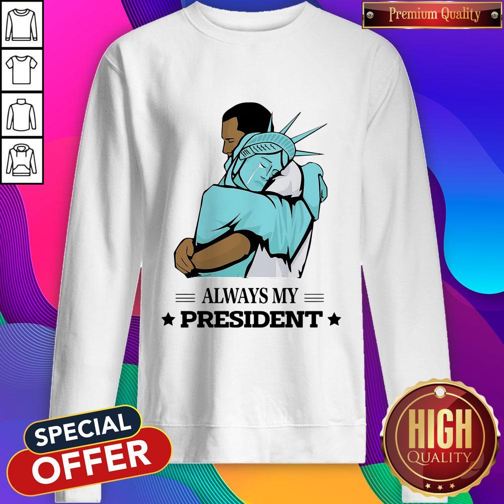 Official Liberty Hug Obama Always My President Shirt - Image 4