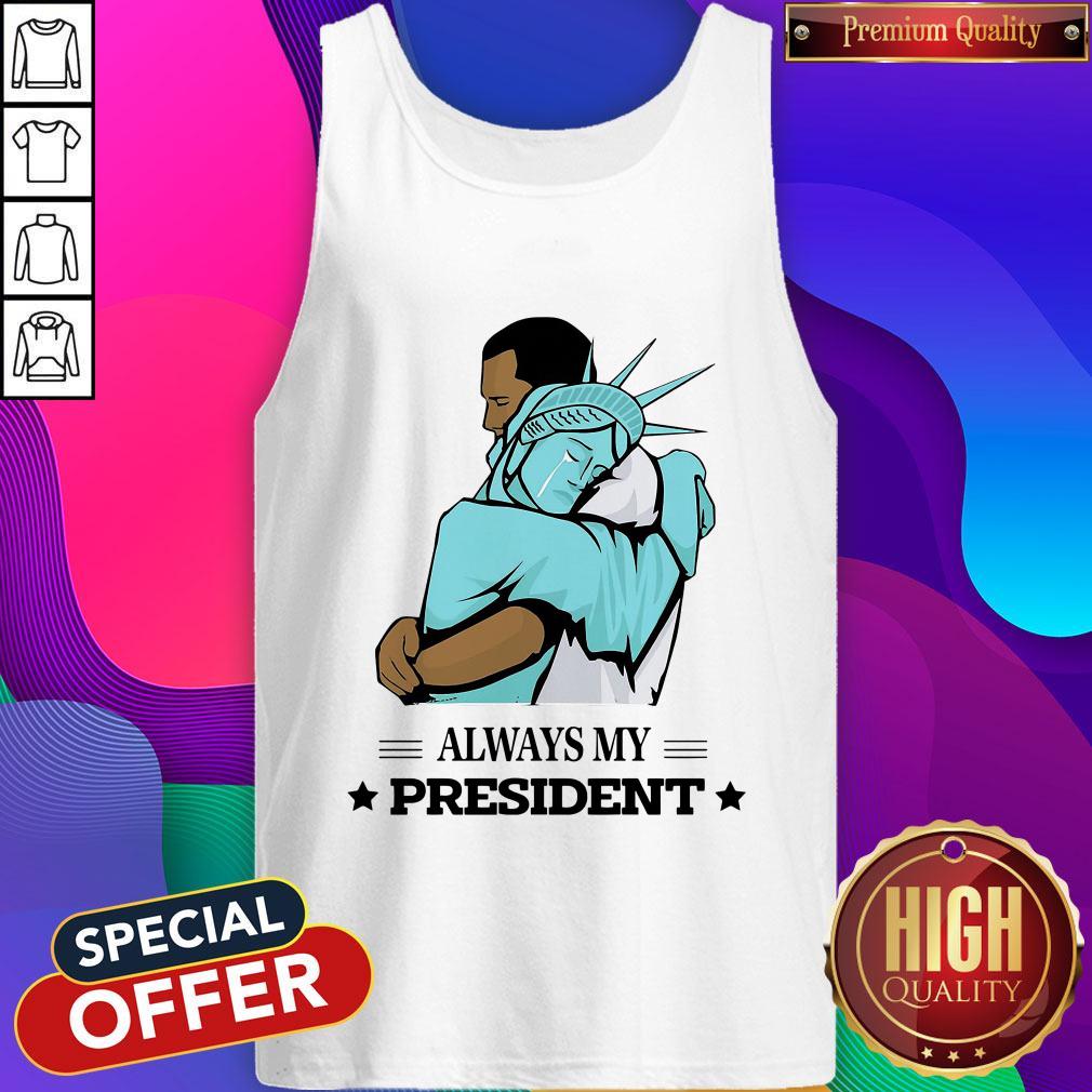 Official Liberty Hug Obama Always My President Shirt - Image 3