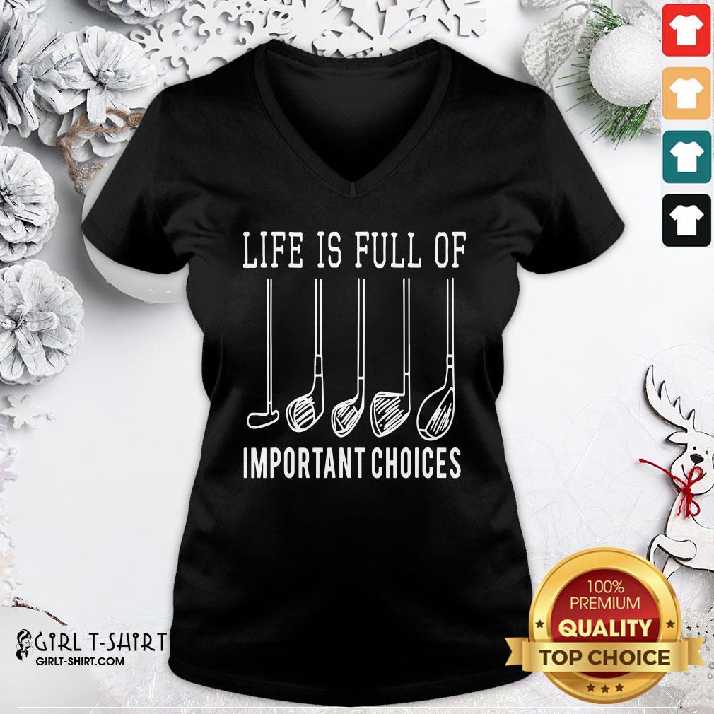 Official Life Is Full Of Important Choices Golf Shirt - Image 2