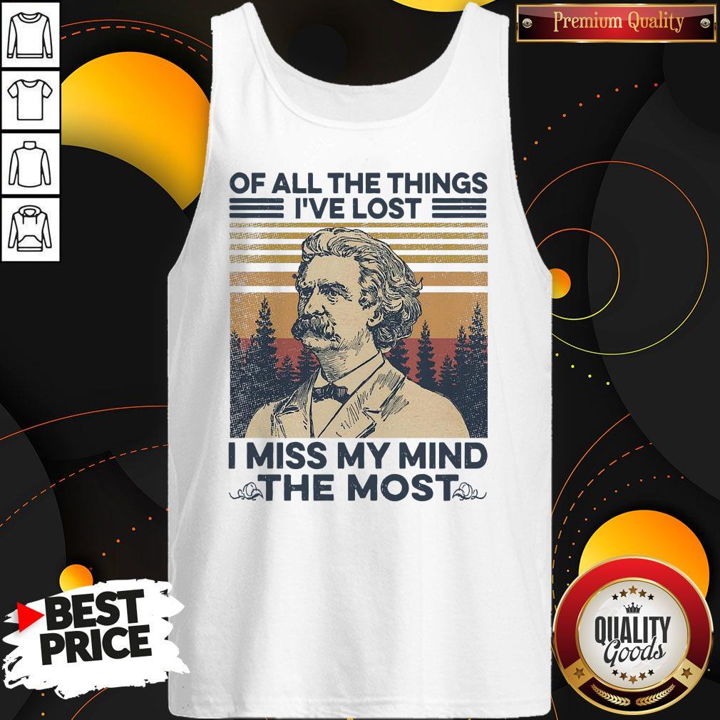 Official Mark Twain Of All The Things Ive Lost I Miss My Mind The Most Vintage Shirt - Image 4