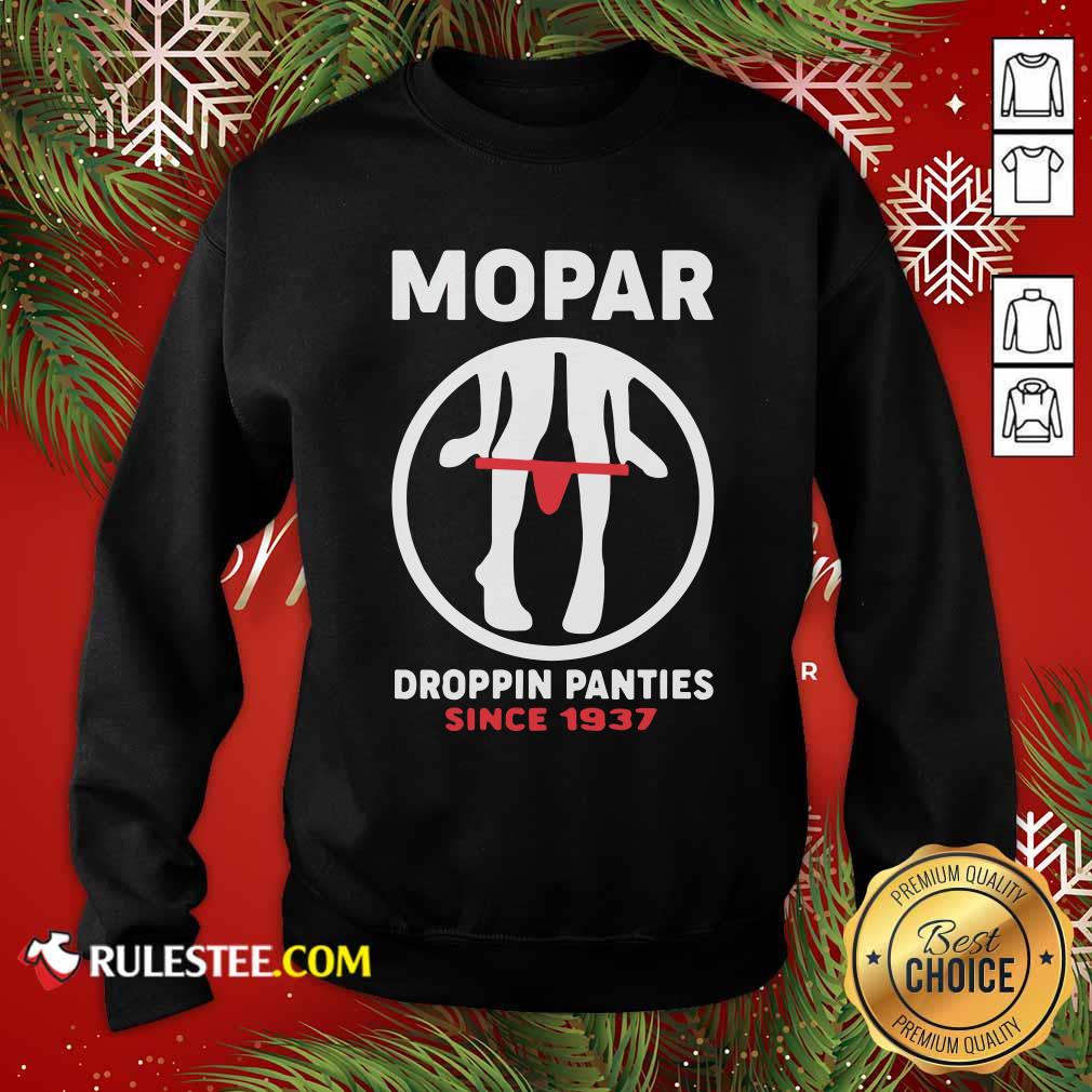 Official Mopar Droppin Panties Since 1937 Shirt - Image 5