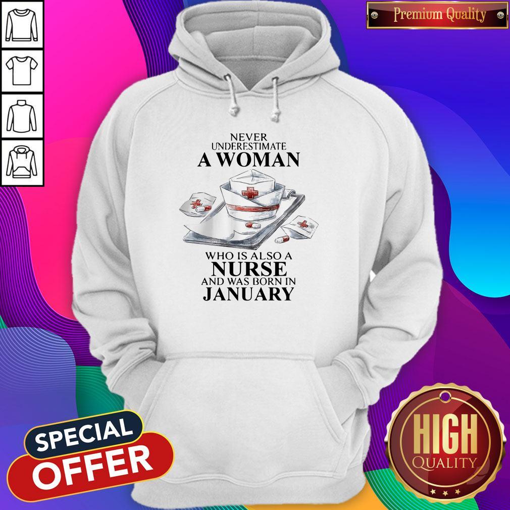 Official Never Underestimate A Woman Who Is Also A Nurse And Was Born In January Shirt - Image 5