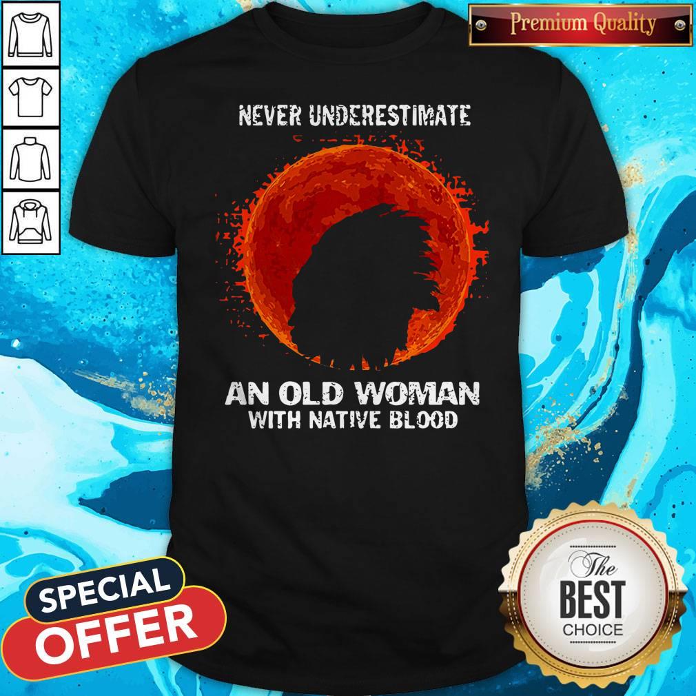 Official Never Underestimate An Old Woman With Native Blood Moon Shirt
