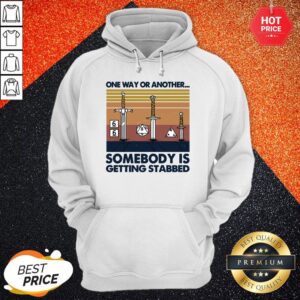 Alternative view of Official One Way Or Another Somebody Is Getting Stabbed Shirt