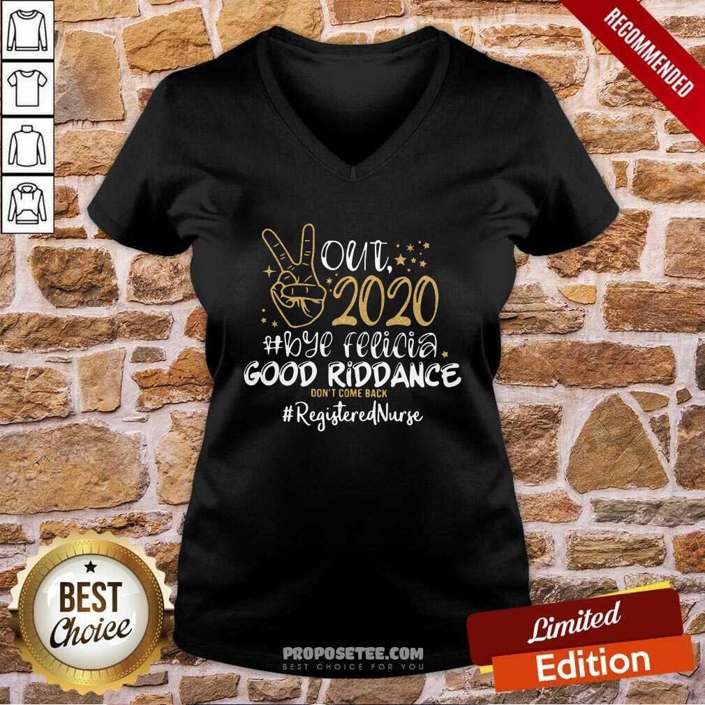 Official Out 2020 Bye Felicia Good Riddance Don’t Come Back Registered Nurse Shirt - Image 3