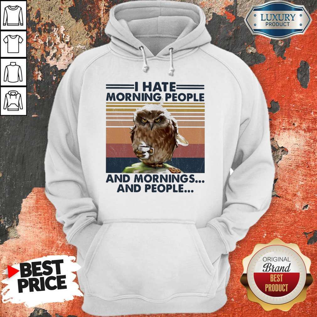Official Owl I Hate Morning People And Mornings And People Vintage Shirt - Image 5