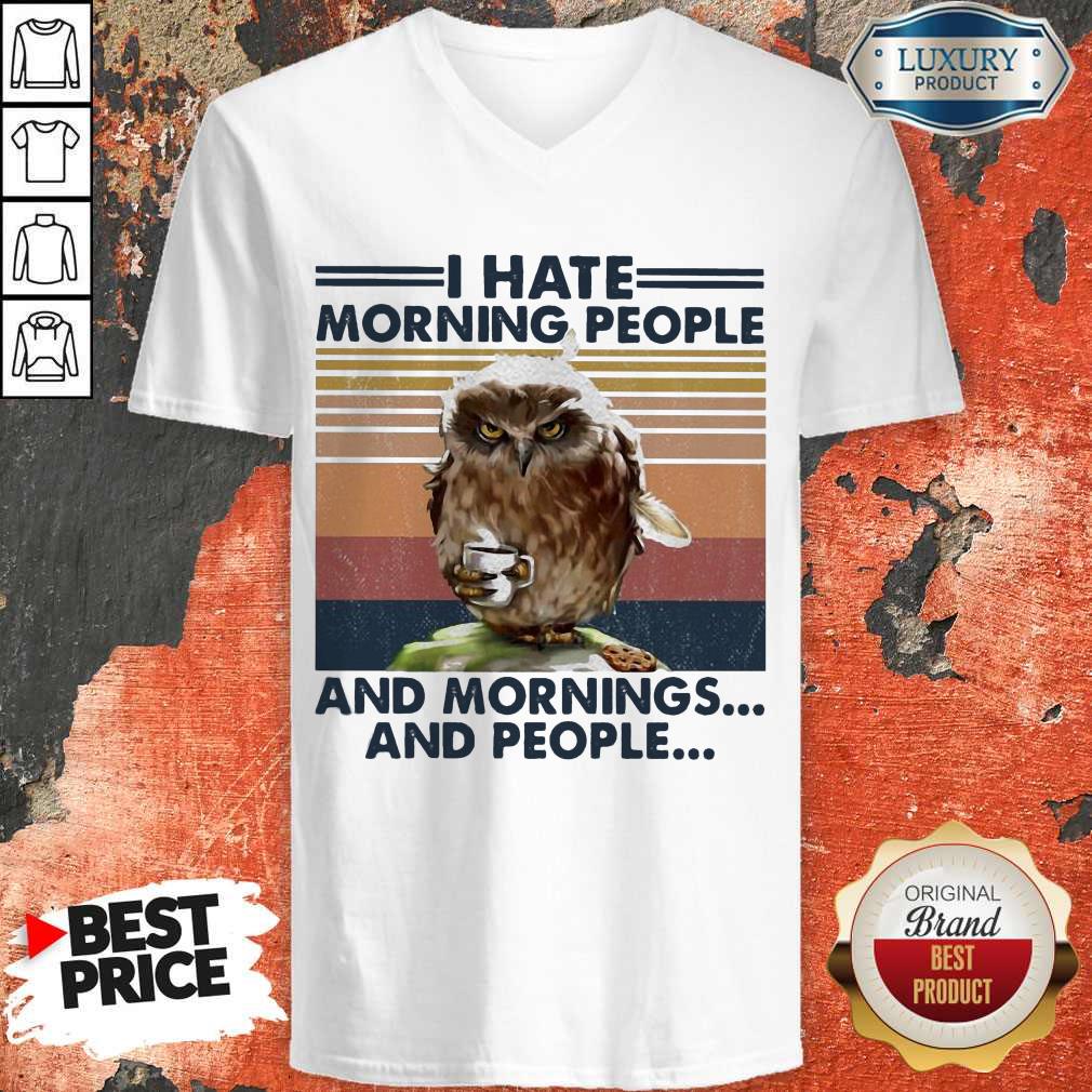 Official Owl I Hate Morning People And Mornings And People Vintage Shirt - Image 2