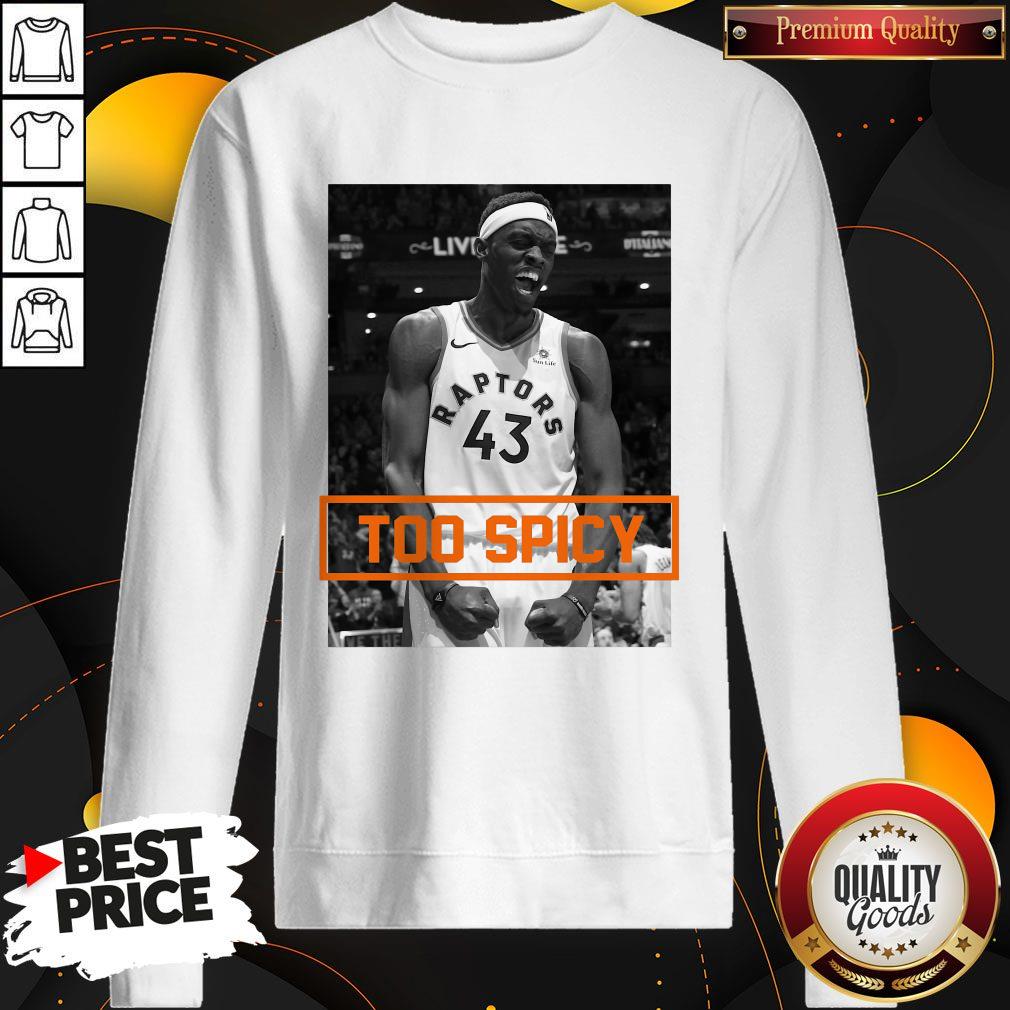 Official Pascal Siakam TOO SPICY Shirt - Image 2