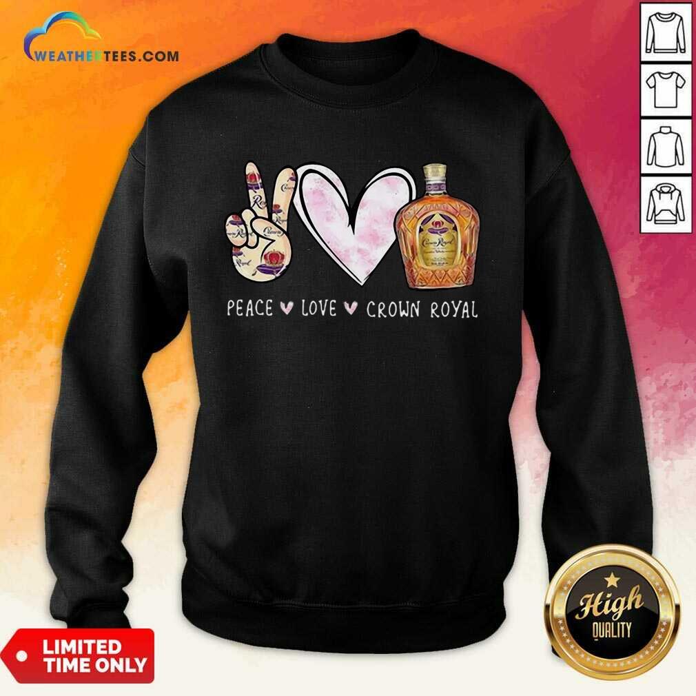 Official Peace Love Crown Royal Drinking Wine Shirt - Image 5