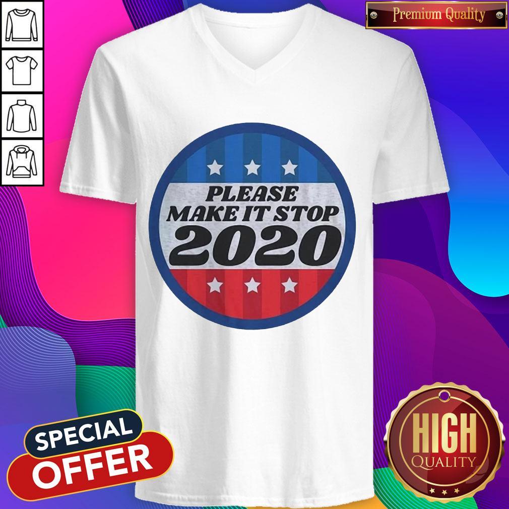 Official Please Make It Stop 2020 Shirt - Image 3