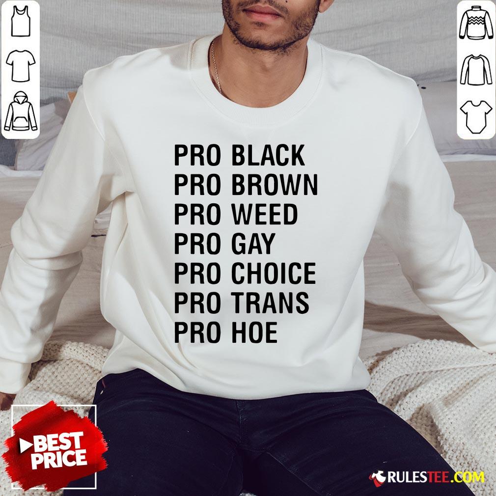 Official Pro Black Brown Weed Gay Choice Trans Hoe Shirt - Image 5