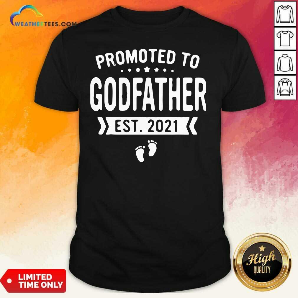 Official Promoted To Godfather Est 2021 Shirt