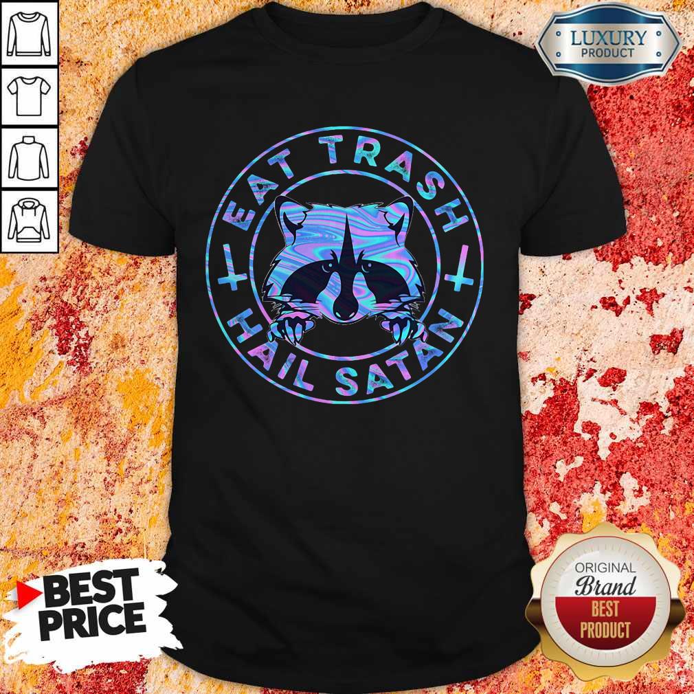 Official Raccoon Eat Trash Hail Satan Shirt