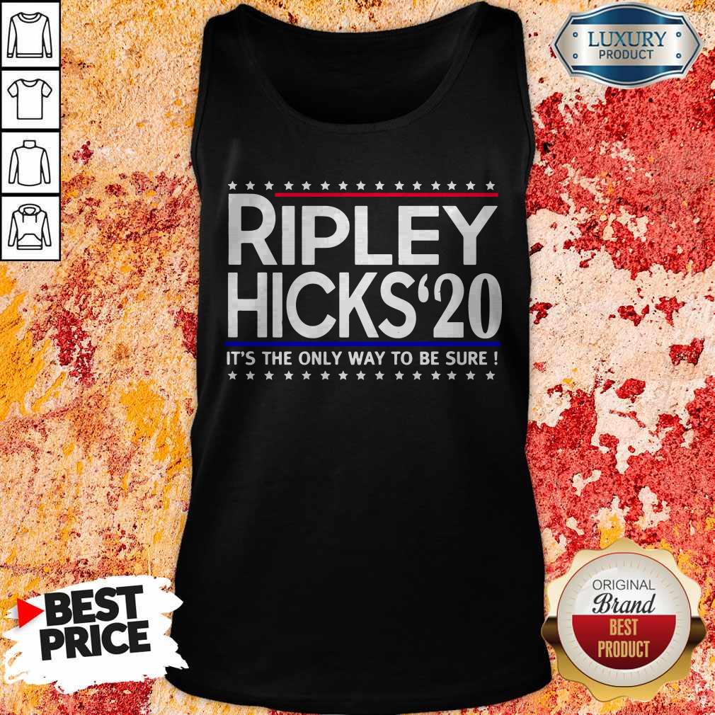 Official Ripley Hicks’ 20 It’s The Only Way To Be Sure Shirt - Image 3