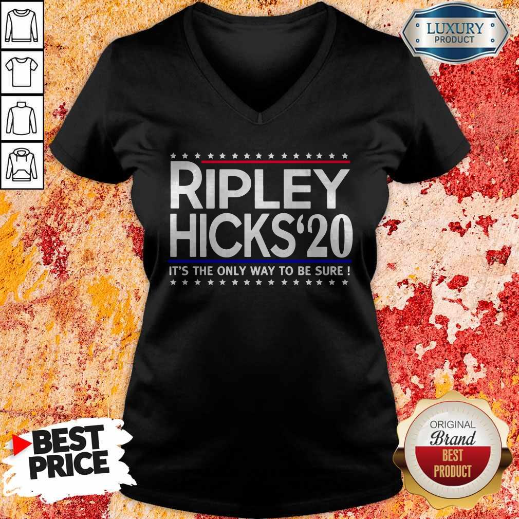 Official Ripley Hicks’ 20 It’s The Only Way To Be Sure Shirt - Image 2