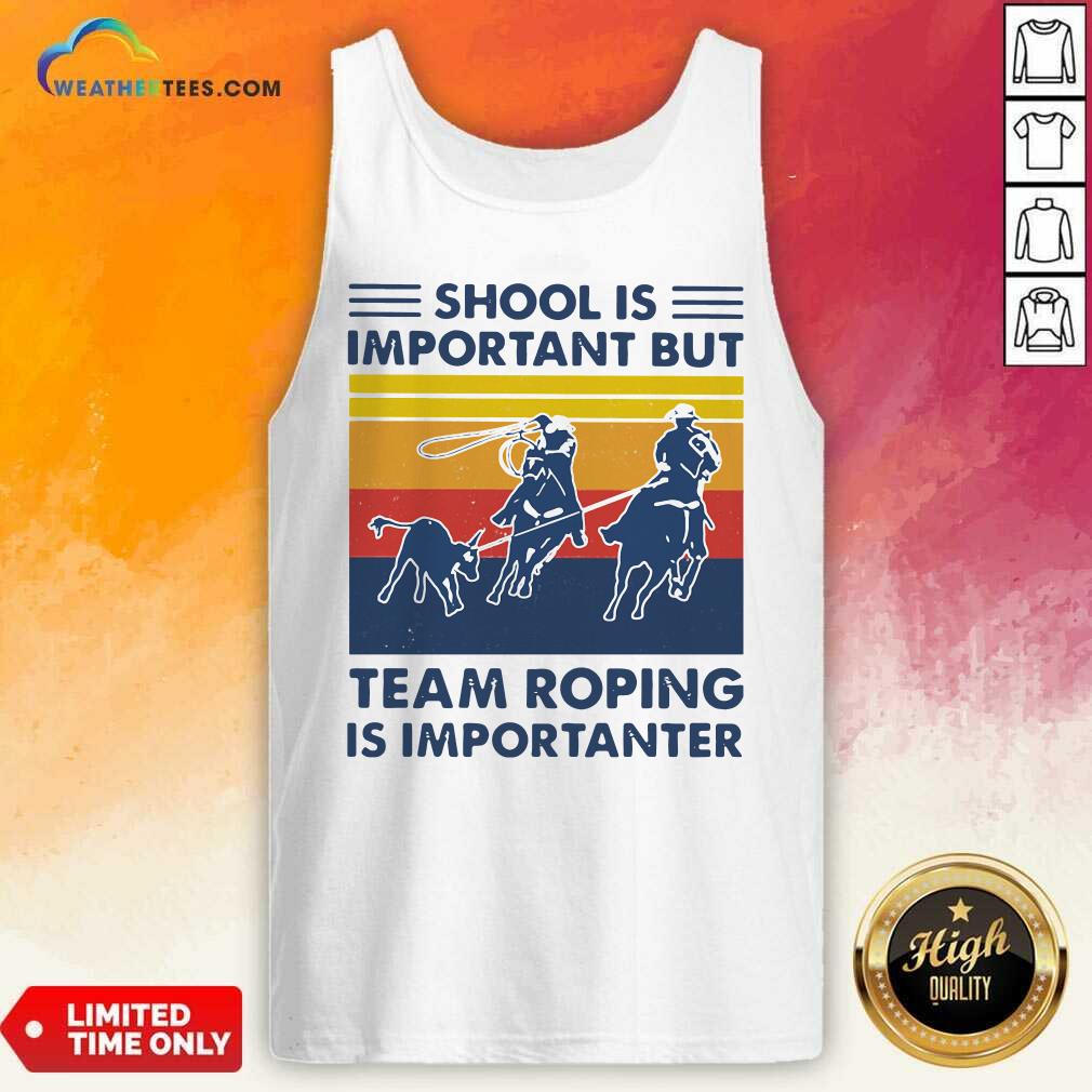 Official School Is Important But Team Roping Is Importanter Vintage Retro Shirt - Image 4