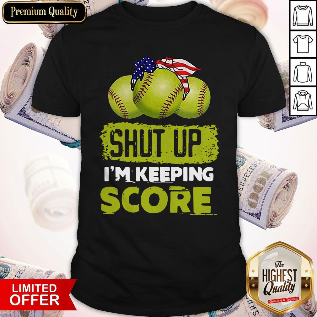 Official Shut Up I’m Keeping Score Shirt