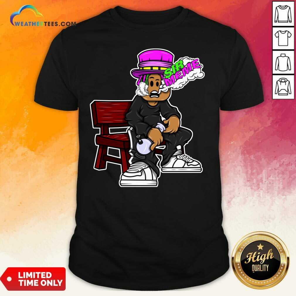 Official Sir Meme Shirt