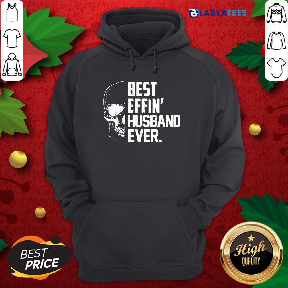 Official Skull Best Effin’ Husband Ever T-shirt - Image 2