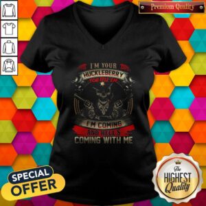 Alternative view of Official Skull I'm Your Huckleberry You Tell Em I'm Coming And Hells Coming With Me Shirt